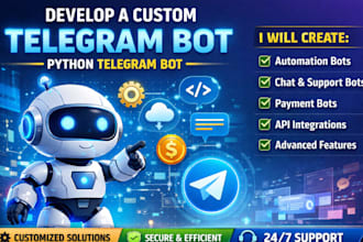 develop a custom telegram bot, python telegram bot, telegram bot for your need