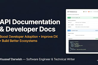write API documentation or developer docs for your product
