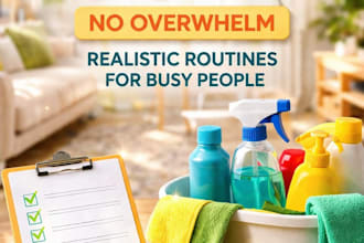 create a realistic cleaning routine for your lifestyle