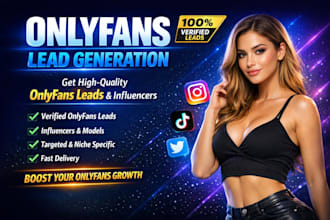 generate high quality onlyfans leads and influencer leads