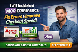 troubleshoot woocommerce fix errors and improve checkout conversion speed