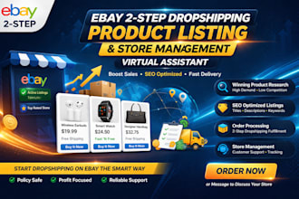 do ebay 2 step dropshipping product listing store management virtual assistant