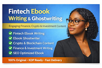 write professional fintech ebook, finance, crypto, investment ghostwriter