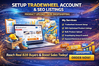 setup tradewheel account seo listing product upload dropshipping b2b selling