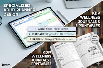 design a custom adhd planner, wellness journal, or KDP hyperlinked planner