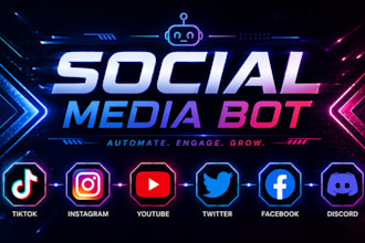 develop social media bot, facebook bot, twitter bot, you tube bot