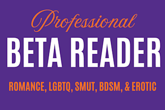 beta read your contemporary romance novel lgbtq bdsm smut literary fantasy book