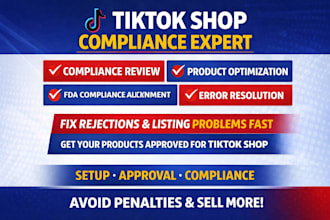 handle tiktok shop compliance, fda approval and product listing optimization