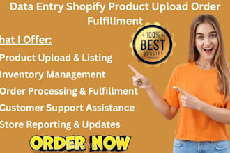 be your virtual assistant admin data entry shopify product upload order fulfill