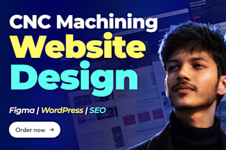 design cnc machining website in figma, wordpress development