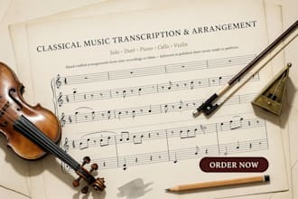 transcribe, arrange solo or duet classical sheet music for piano, cello, violin