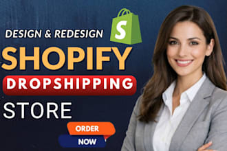 build shopify store design or shopify drop shipping website