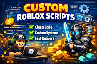 create a custom roblox script for your game or system