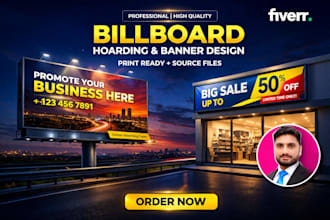 design professional billboard, hoarding and banner design