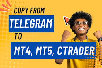 develop telegram signal copier to metatrader, ctrader, mt4 mt5 trade copier eas