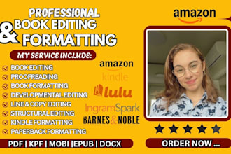 edit, format and proofread your manuscript for publishing