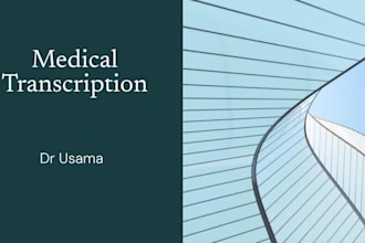 provide professional medical transcription of clinical notes, surgical reports,