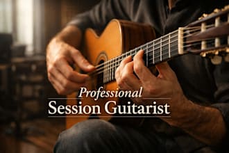 record a professional acoustic or electric guitar session for your music