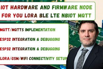 make iot hardware and firmware node for you lora ble lte nbiot mqtt