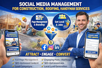 be your social media marketing manager for construction roofing handyman service