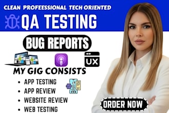 do QA testing for website mobile app UX testing manual testing bug reports