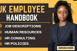 write UK employee handbook, HR policies, sops, policy manuals, job descriptions