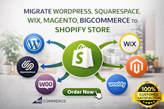 migrate wordpress, squarespace, wix, magento, bigcommerce to shopify store