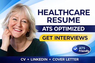 write ats healthcare resume medical CV nursing resume linkedin optimization