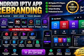 rebrand iptv android app with admin panel
