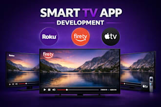 create roku, fire tv, firestick, apple tv and smart tv channels and apps