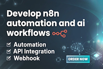 develop n8n automation and ai workflows