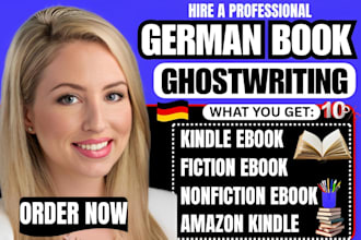 be your native german ghostwriter for fiction, and nonfiction kdp ebook