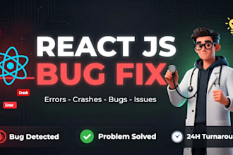 fix your react js bugs, errors, and crashes within 24 hours