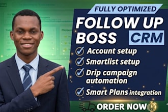 set up follow up boss CRM for your real estate business and automations