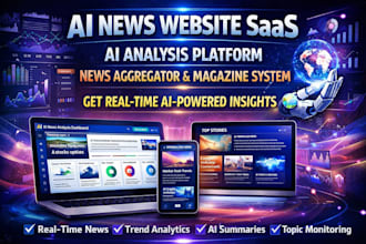 develop saas ai news website, ai analysis web, news aggregator, magazine system