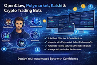 create openclaw, polymarket bot, kalshi bot, crypto trading bot, volume bot