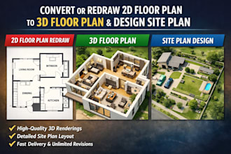 convert or redraw 2d floor plan to 3d floor plan, and design site plan