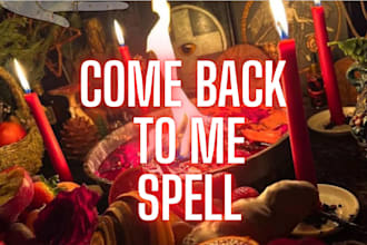 cast come back to me love spell, rebuild connection, heal distance spell