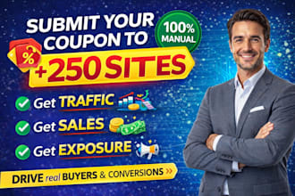 manually completely submit your coupon code to 250 top coupon submission sites