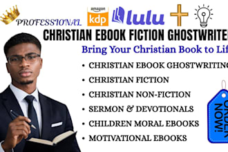 be your christian ebook and devotional fiction ghostwriter nonfiction writer