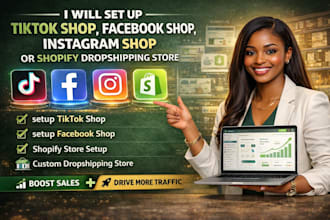 set up tiktok shop, facebook shop, instagram shop or shopify dropshipping store