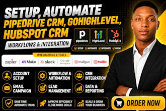 setup, automate pipedrive CRM gohighlevel, hubspot CRM workflows and integration
