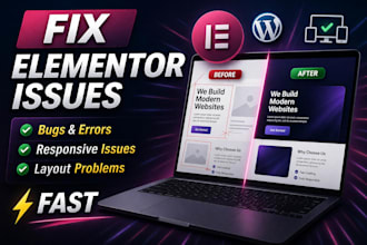 fix elementor issues, bugs, responsive and layout problems fast