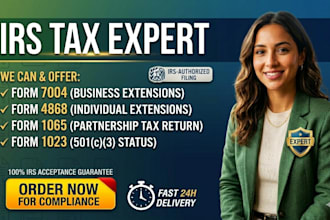 file irs tax extension form 7004, 4868, 1065, or 1023 tax filing