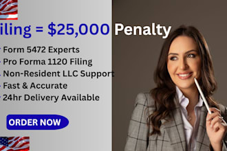 handle irs form 5472 and 1120 filing for foreign owned US llc to avoid penalties