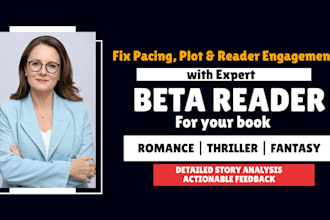 beta read and give feedback on romance, memoir, fantasy, or thriller novel