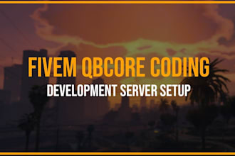 develop fivem server qbcore, vmenu, nopixel based custom server