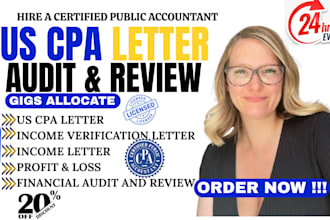 prepare US CPA income verification letter, audit and review financial statement