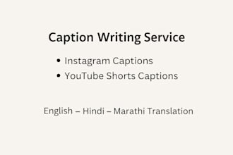 write captions and also do traslation work very well