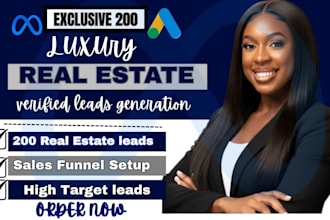 exclusive 200 real estate leads, luxury real estate  leads facebook ad marketing